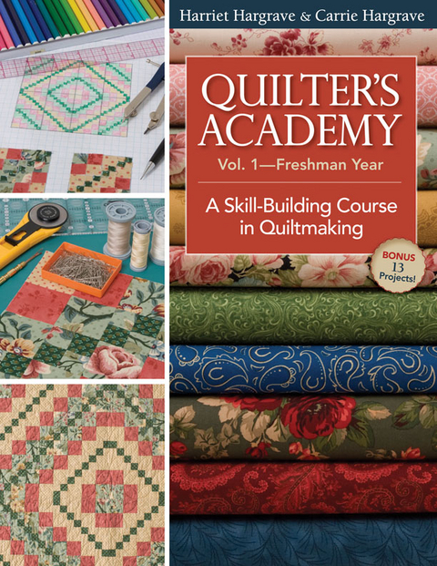 Quilter's Academy Vol 1-Freshman Year -  Carrie Hargrave,  Harriet Hargrave