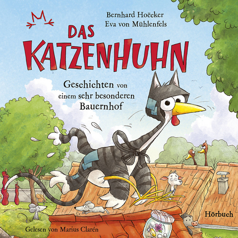 Das Katzenhuhn, 2 Audio-CD - Bernhard Hoëcker, Eva von Mühlenfels