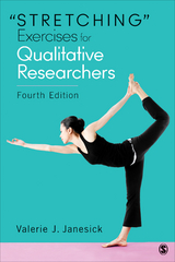 "Stretching" Exercises for Qualitative Researchers - Valerie J. J. Janesick