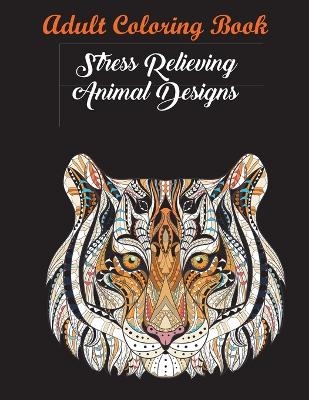 Best Motivational Adult Coloring Book With Stress Relieving Swirly Designs And Fun Animal Patterns -  Coloring Books for Adults Relaxation,  Coloring Books,  Coloring Books for Adults