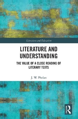 Literature and Understanding - Jon Phelan