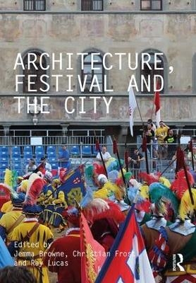 Architecture, Festival and the City - 