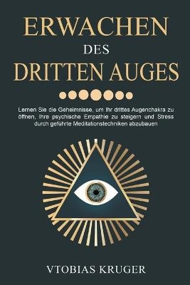 Erwachen des Dritten Auges - Tobias Kruger