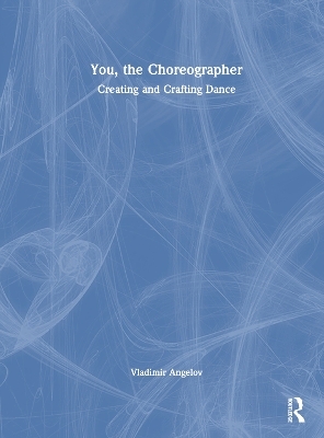 You, the Choreographer - Vladimir Angelov