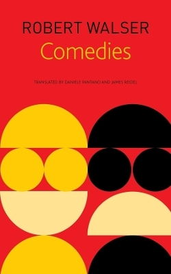 Comedies - Robert Walser, Daniele Pantano, James Reidel