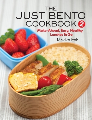 The Just Bento Cookbook 2 - Makiko Itoh