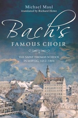 Bach's Famous Choir - Michael Maul