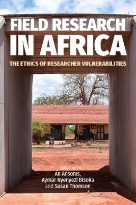 Field Research in Africa - Aymar Nyenyezi Bisoka, Susan Thomson