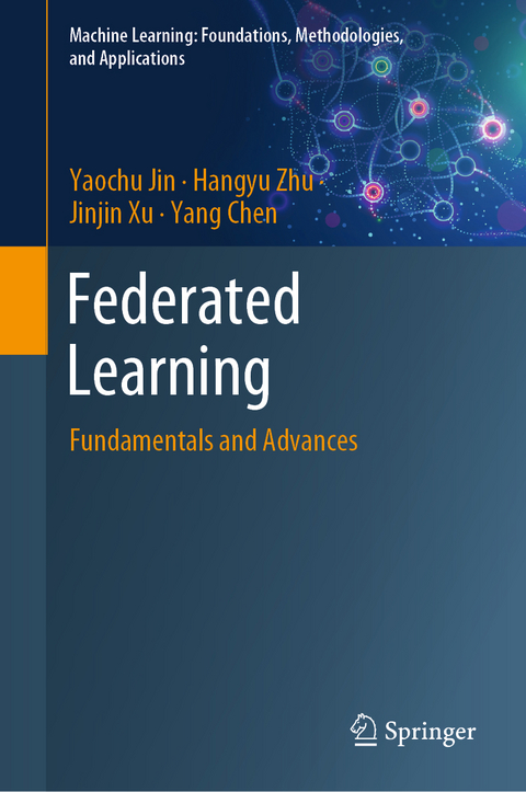 Federated Learning - Yaochu Jin, Hangyu Zhu, Jinjin Xu, Yang Chen