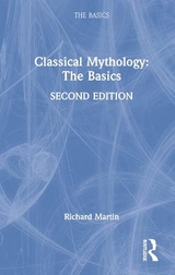 Classical Mythology: The Basics - Martin, Richard