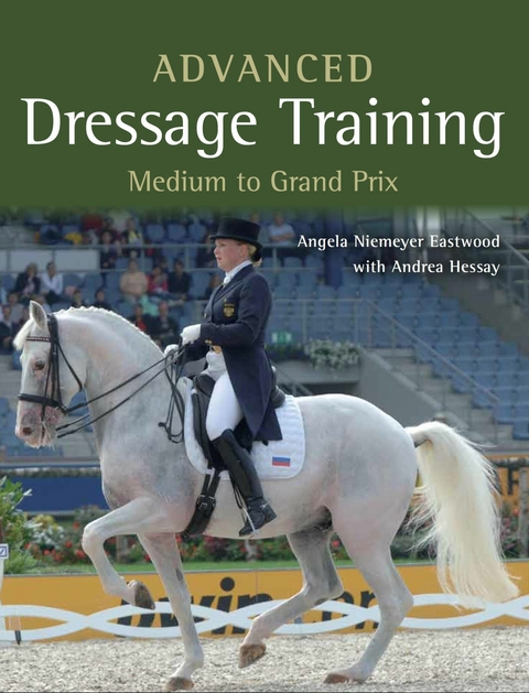 Advanced Dressage Training - Angela Niemeyer Eastwood