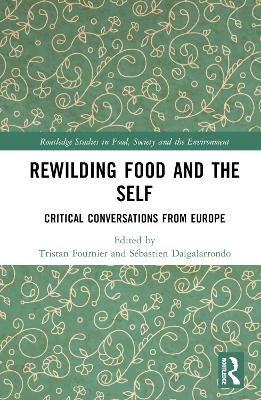 Rewilding Food and the Self - 