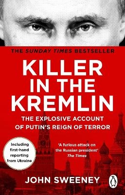 Killer in the Kremlin - John Sweeney