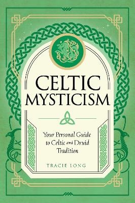 Celtic Mysticism - Tracie Long