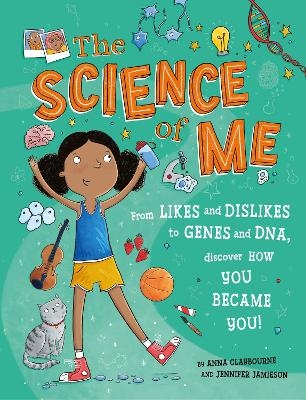 The Science of Me - Anna Claybourne