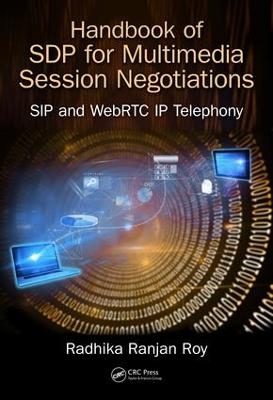 Handbook of SDP for Multimedia Session Negotiations - Radhika Ranjan Roy