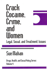 Crack Cocaine, Crime, and Women - Sue Mahan