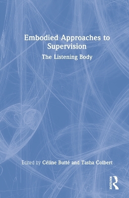 Embodied Approaches to Supervision - 