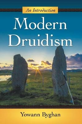 Modern Druidism - Yowann Byghan