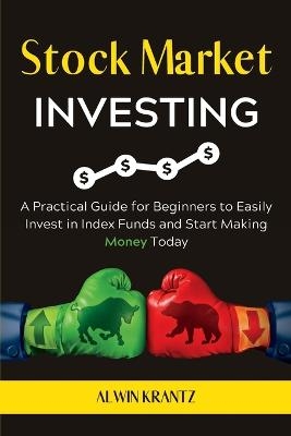 Stock Market Investing - Alwin Krantz