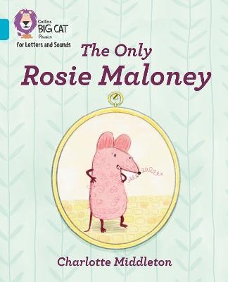 The Only Rosie Maloney - Charlotte Middleton