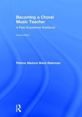 Becoming a Choral Music Teacher - Madura Ward-Steinman, Patrice