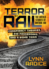 Terror by Rail -  Lynn Radice