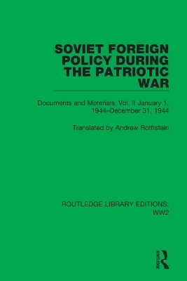 Soviet Foreign Policy During the Patriotic War - Andrew Rothstein