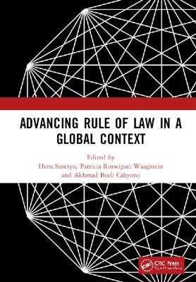 Advancing Rule of Law in a Global Context - 