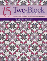 15 Two-Block Quilts -  Claudia Olson