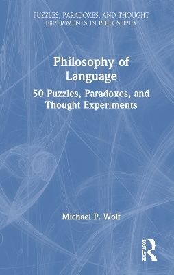 Philosophy of Language - Michael P. Wolf