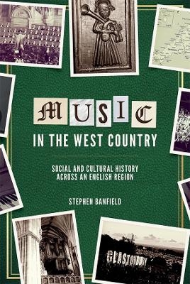 Music in the West Country - Stephen Banfield