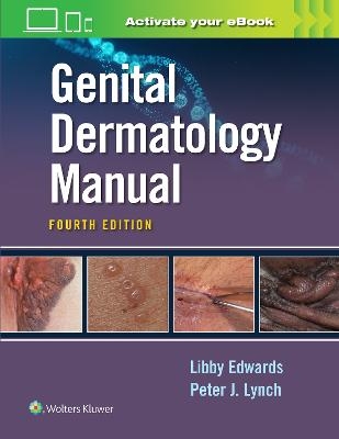 Genital Dermatology  Manual - Elizabeth Edwards, Dr. Peter Lynch