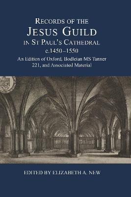 Records of the Jesus Guild in St Paul's Cathedral, c.1450-1550 - 