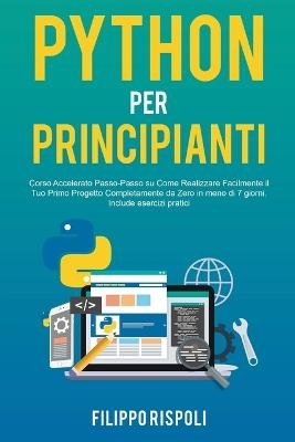 Python per Principianti - Filippo Rispoli