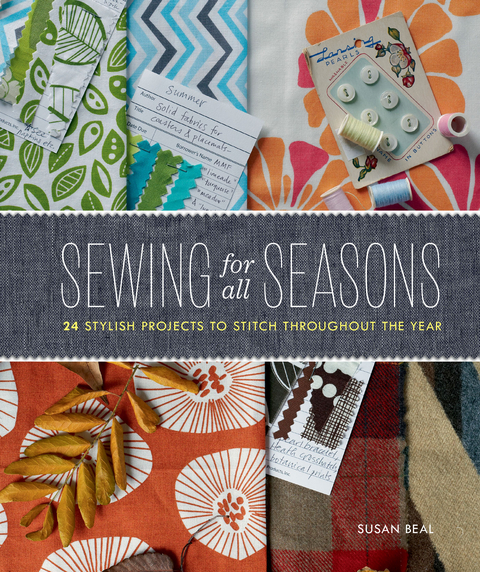 Sewing for All Seasons -  Susan Beal