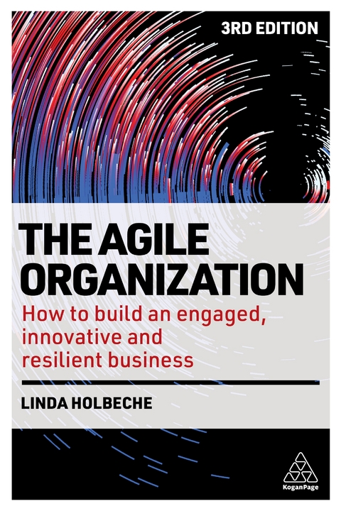 The Agile Organization - Linda Holbeche