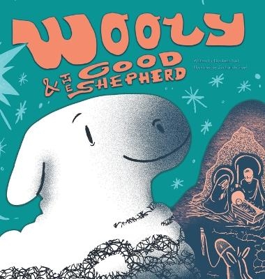 Wooly and the Good Shepherd - Elizabeth Fust