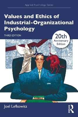 Values and Ethics of Industrial-Organizational Psychology - Joel Lefkowitz