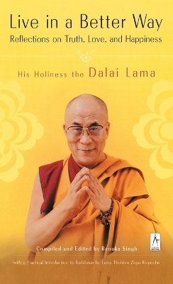 Live in a Better Way -  Dalai Lama