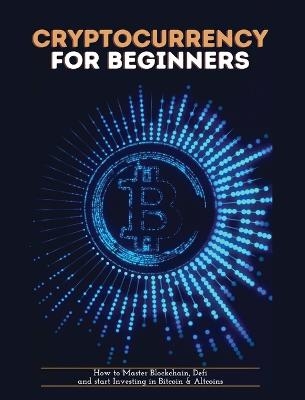 Cryptocurrency for Beginners - Zeph Pascall