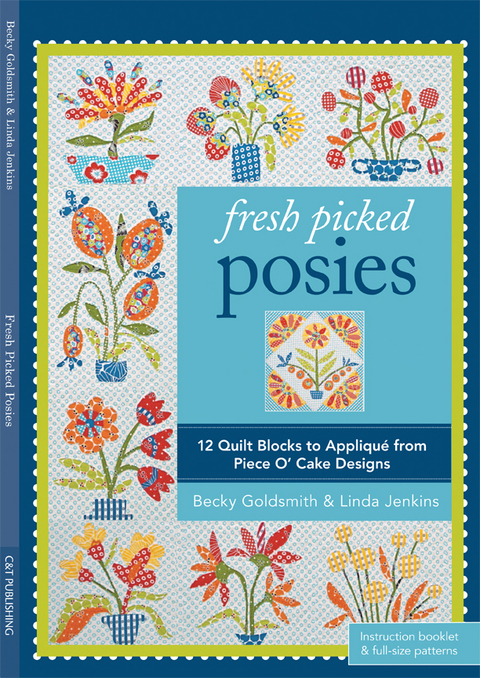 Fresh Picked Posies -  Becky Goldsmith,  Linda Jenkins