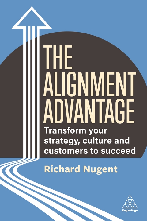 The Alignment Advantage - Richard Nugent