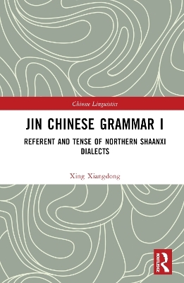 Jin Chinese Grammar I - Xing Xiangdong