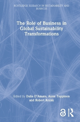 The Role of Business in Global Sustainability Transformations - 