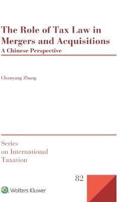 The Role of Tax Law in Mergers and Acquisitions - Chunyang Zhang