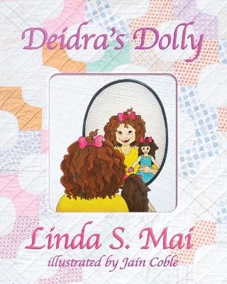 Deidra's Dolly - Linda S Mai