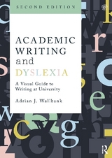 Academic Writing and Dyslexia - Wallbank, Adrian J.