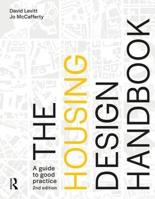 The Housing Design Handbook - David Levitt, Jo McCafferty