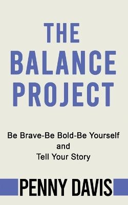 The Balance Project - Penny Davis